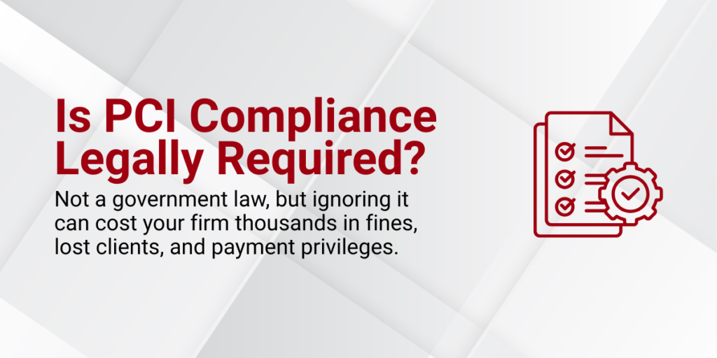 Is PCI Compliance Legally Required?